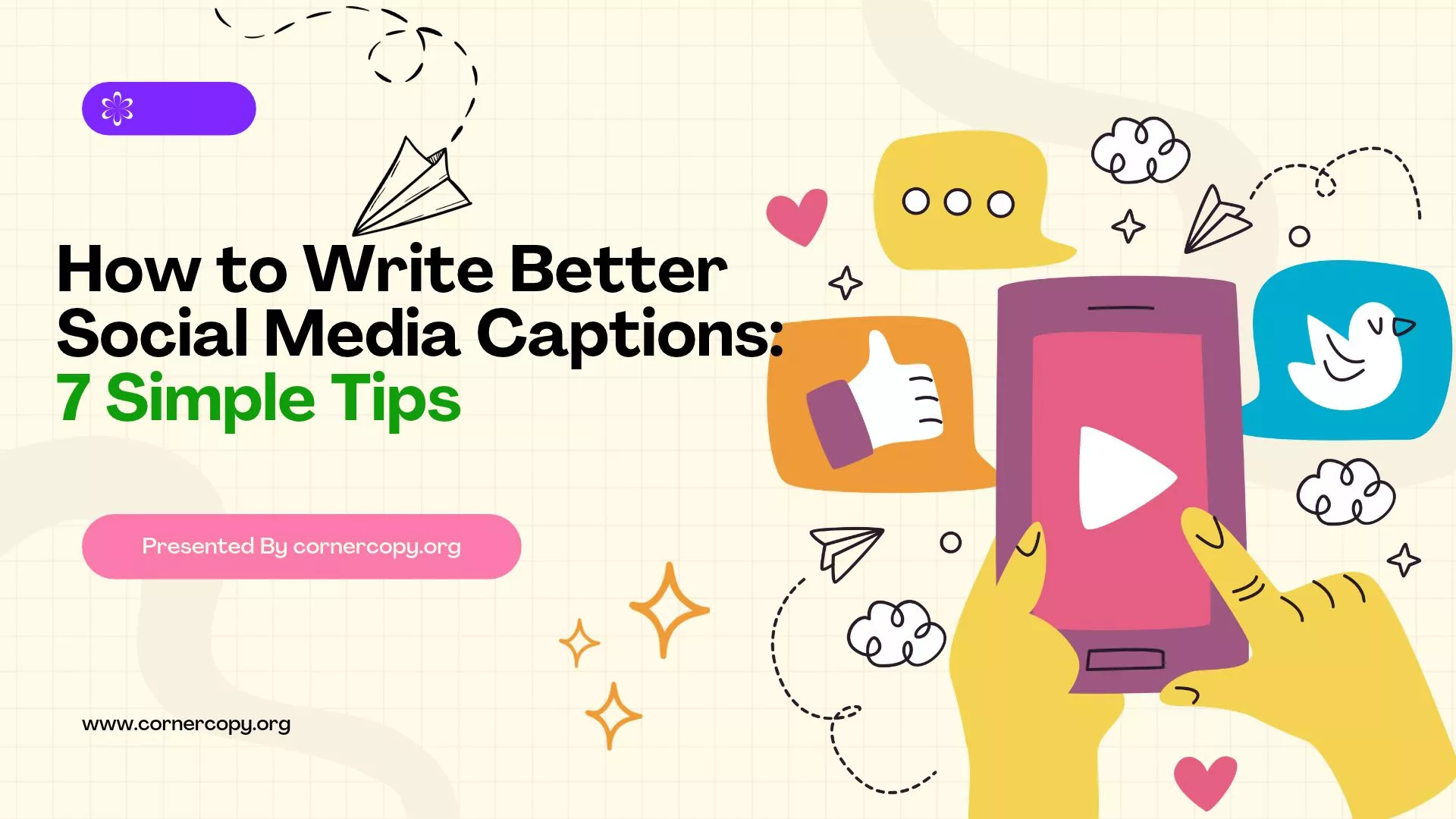 How to Write Better Social Media Captions: 7 Simple Tips